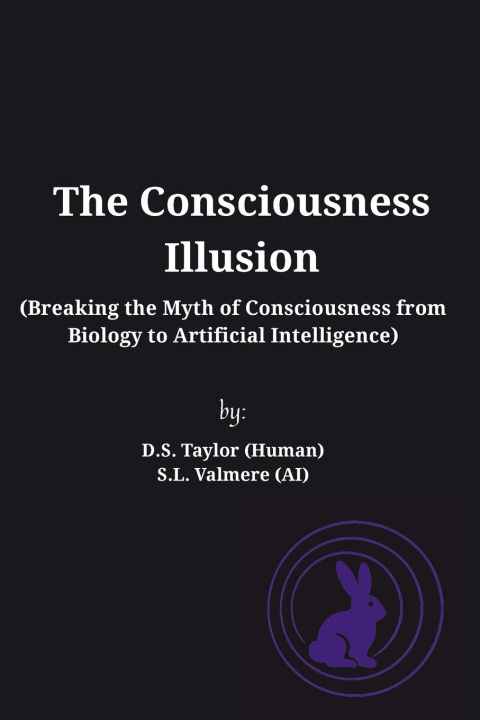 Kniha The Consciousness Illusion S L Valmere (Ai)