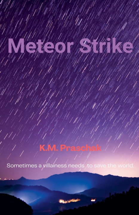Kniha Meteor Strike K.M. Praschak