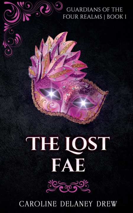 Kniha The Lost Fae Caroline Delaney Drew
