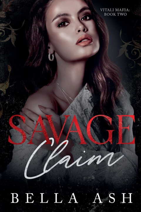 Kniha Savage Claim Bella Ash