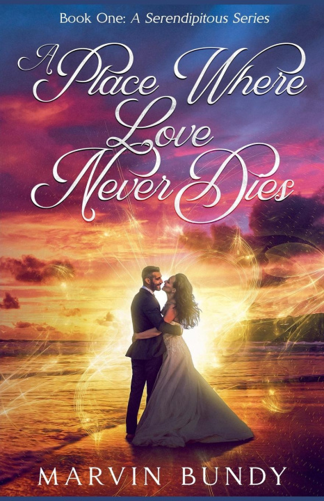 Kniha A Place Where Love Never Dies 