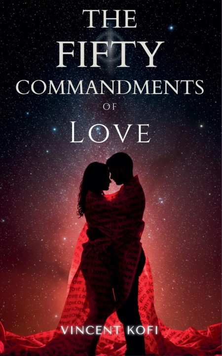 Libro The Fifty Commandments of Love Vincent Kofi