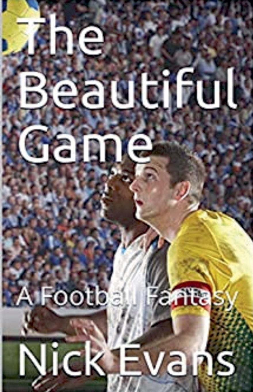 Kniha The Beautiful Game Nick Evans