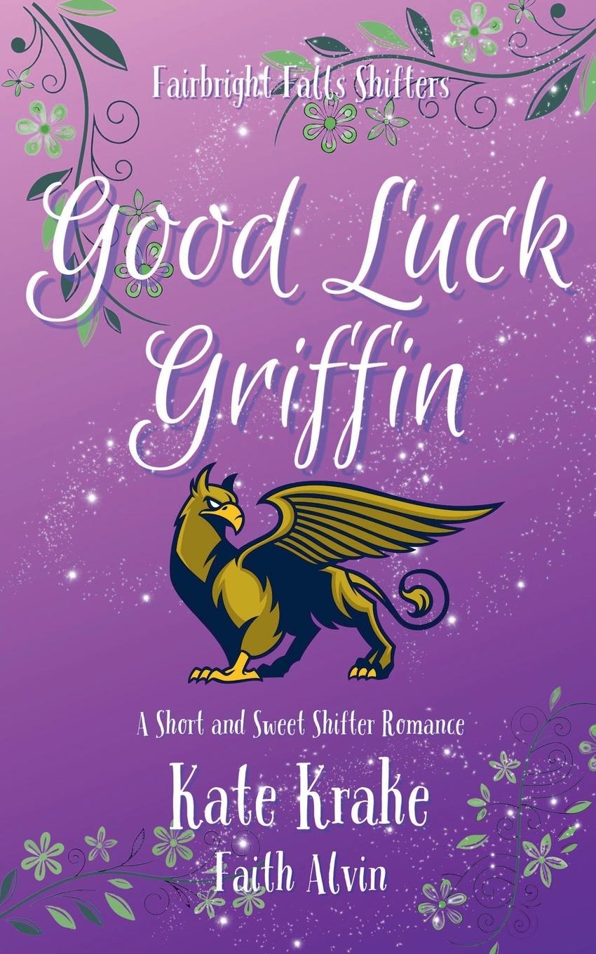 Kniha Good Luck Griffin Faith Alvin