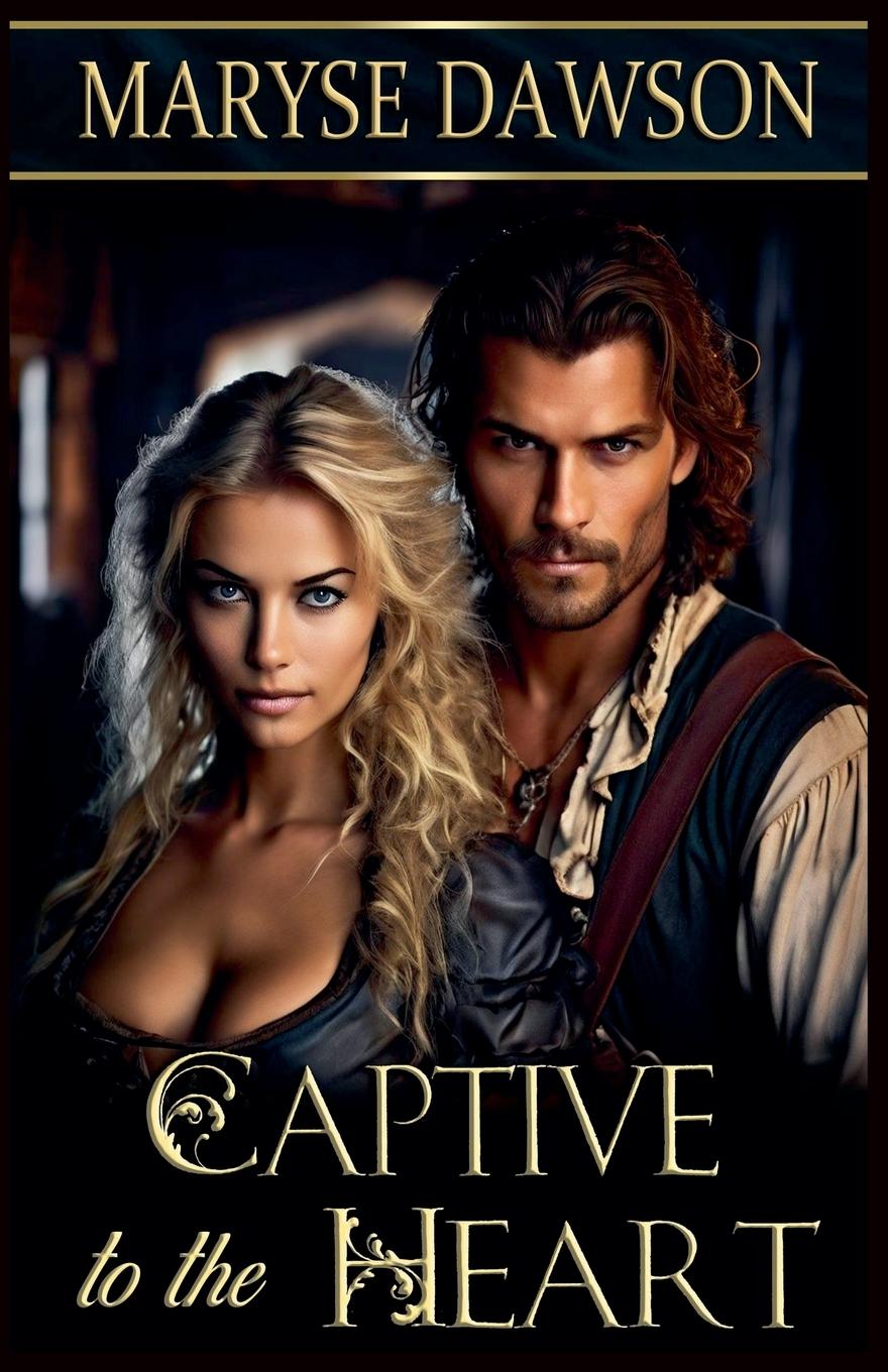 Kniha Captive to the Heart Maryse Dawson