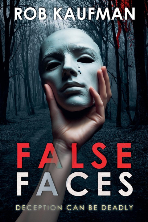 Book False Faces Rob Kaufman