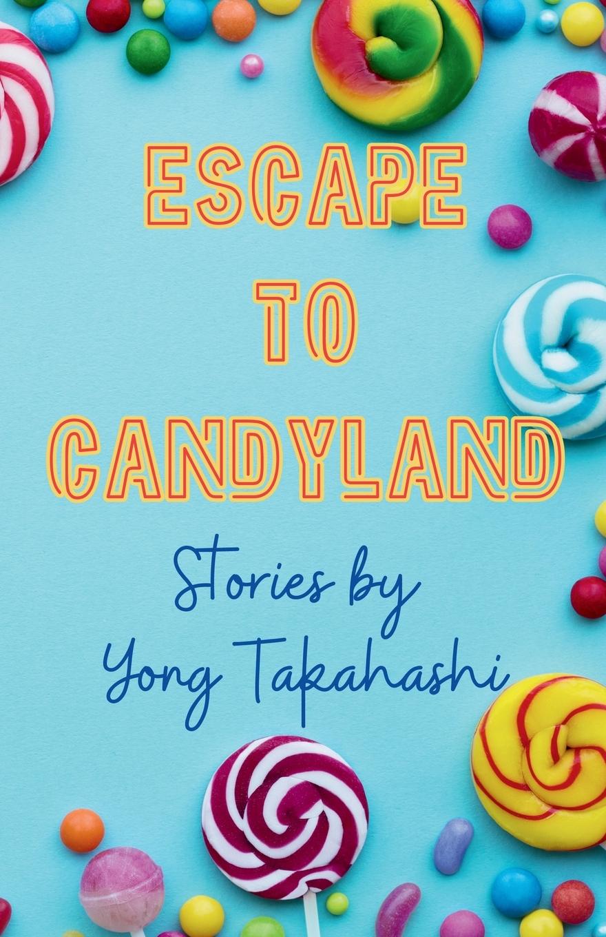 Kniha Escape To Candyland 