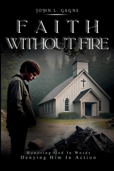 Knjiga Faith Without Fire 