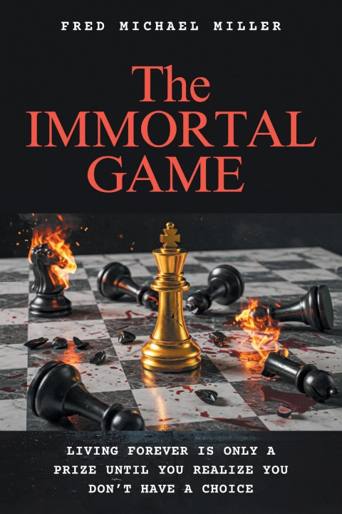 Kniha The Immortal Game Fred Michael Miller
