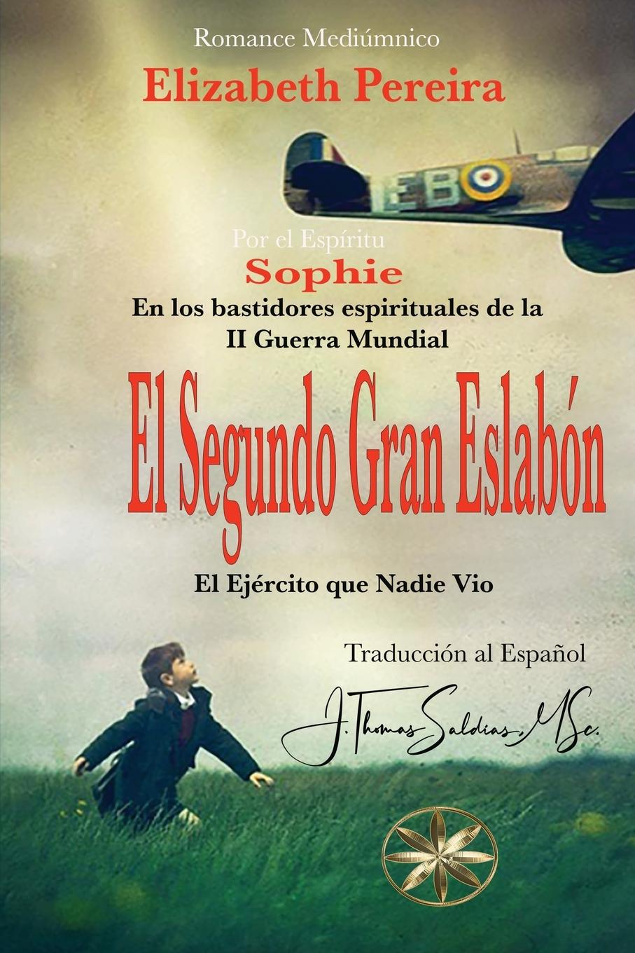 Kniha El Segundo Gran Eslabon Por El Espíritu Sophie