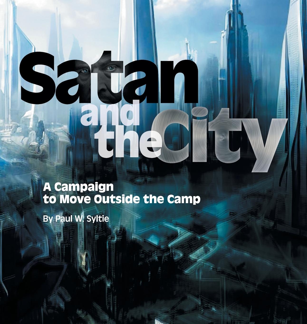Knjiga Satan and the City Paul W. Syltie