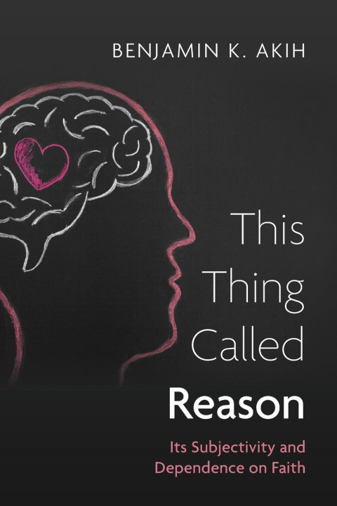 Kniha This Thing Called Reason 