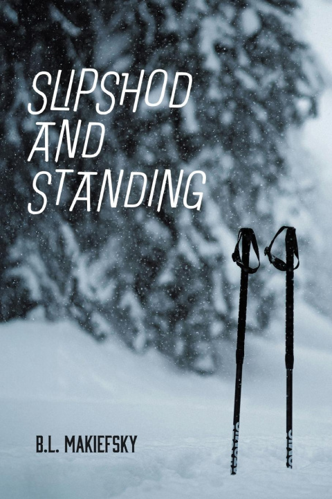Kniha Slipshod and Standing 