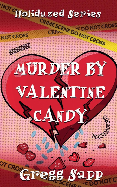 Kniha Murder by Valentine Candy Gregg Sapp