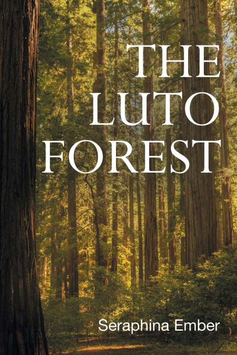 Kniha The Luto Forest Seraphina Ember