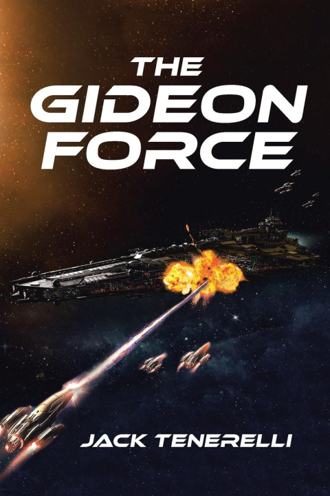 Kniha The Gideon Force Jack Tenerelli
