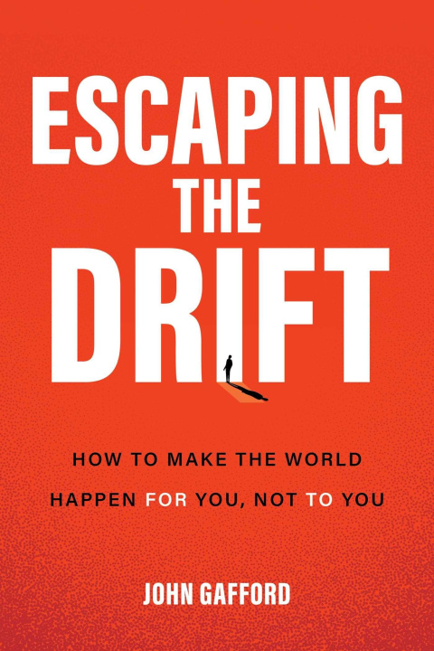 Kniha Escaping the Drift John Gafford