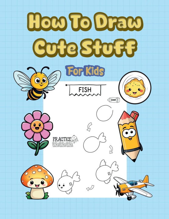 Kniha How To Draw Cute Stuff Alex Lawrence