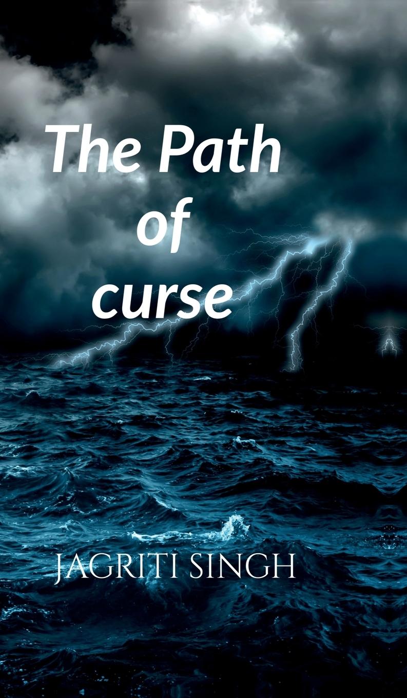 Kniha The Path Of Curse Jagriti Singh