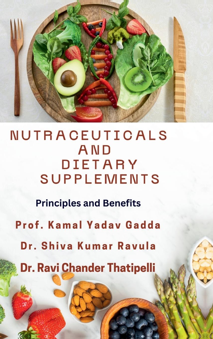 Книга Nutraceuticals and Dietary Supplements Shiva Kumar Ravula