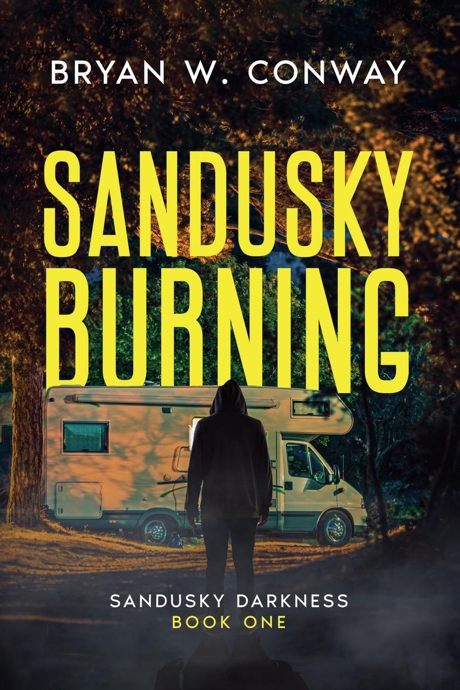 Kniha Sandusky Burning Bryan W. Conway