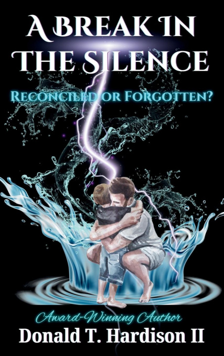 Книга A Break in the Silence Donald T Hardison