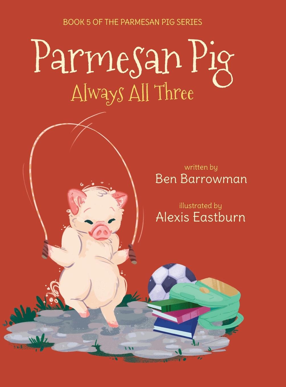 Book Parmesan Pig Alexis Eastburn