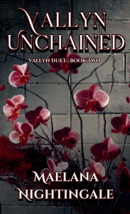 Kniha Vallyn Unchained 