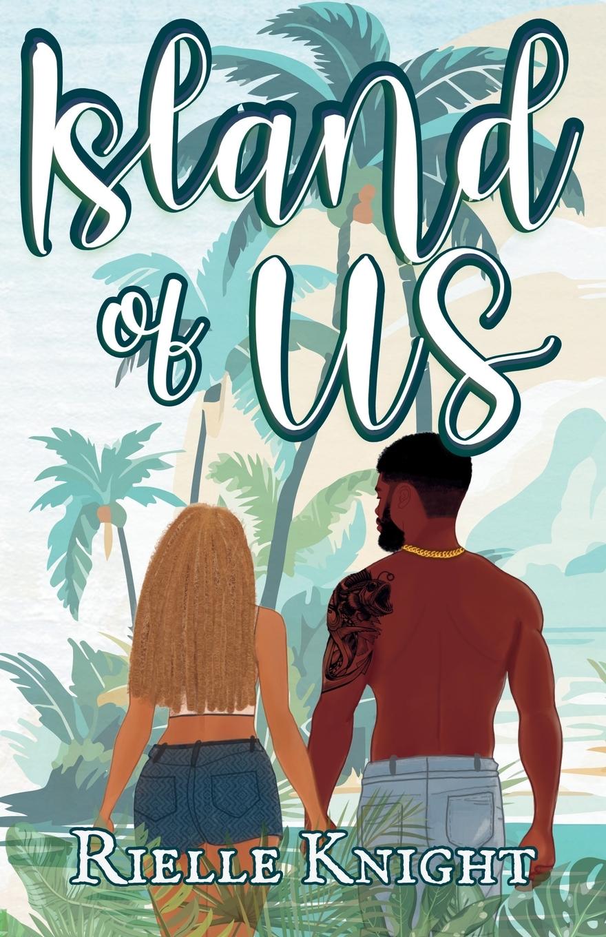 Kniha Island of Us Rielle Knight
