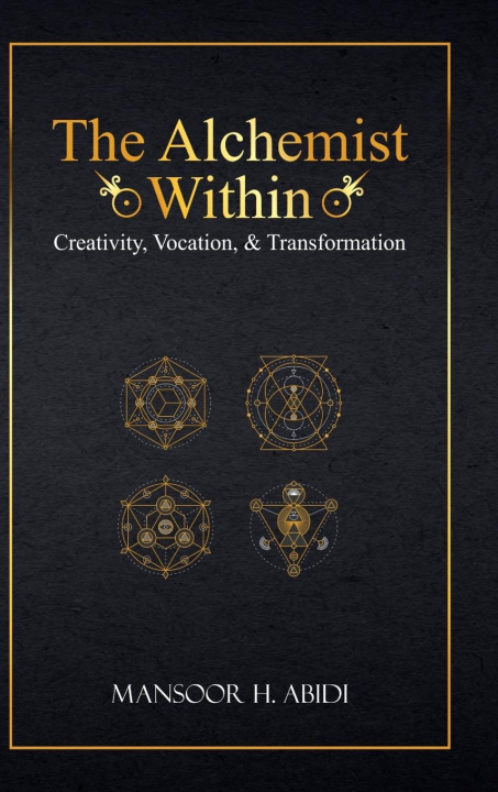 Kniha The Alchemist Within Mansoor Abidi