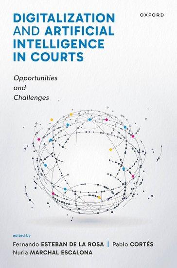 Kniha Digitalization and Artificial Intelligence in Courts Pablo Cortés