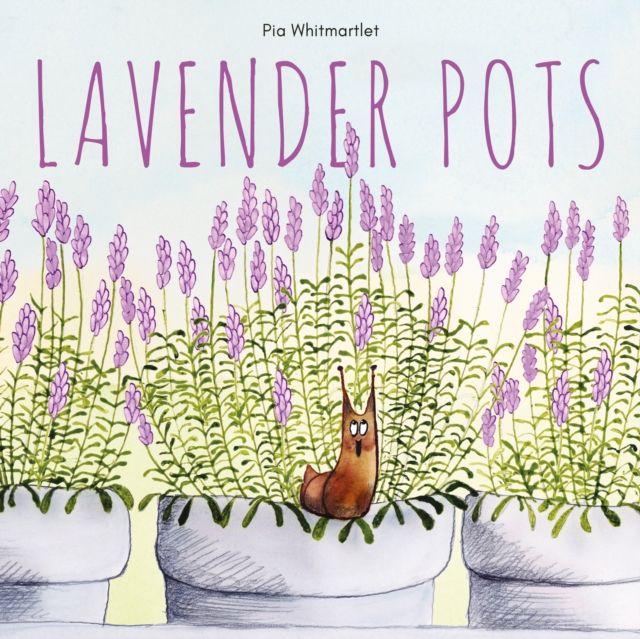 Kniha Lavender Pots Pia Whitmartlet