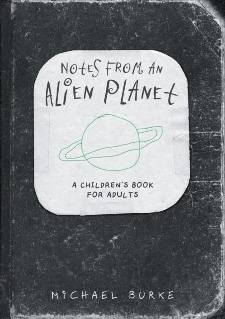 Kniha Notes From An Alien Planet Michael Burke