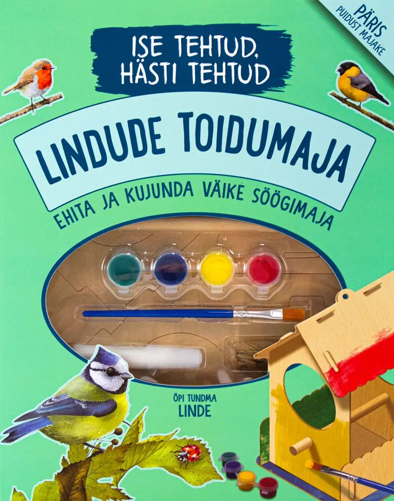Kniha Ise tehtud, hästi tehtud. Lindude toidumaja 