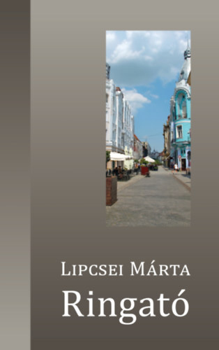 Kniha Ringató Lipcsei Márta