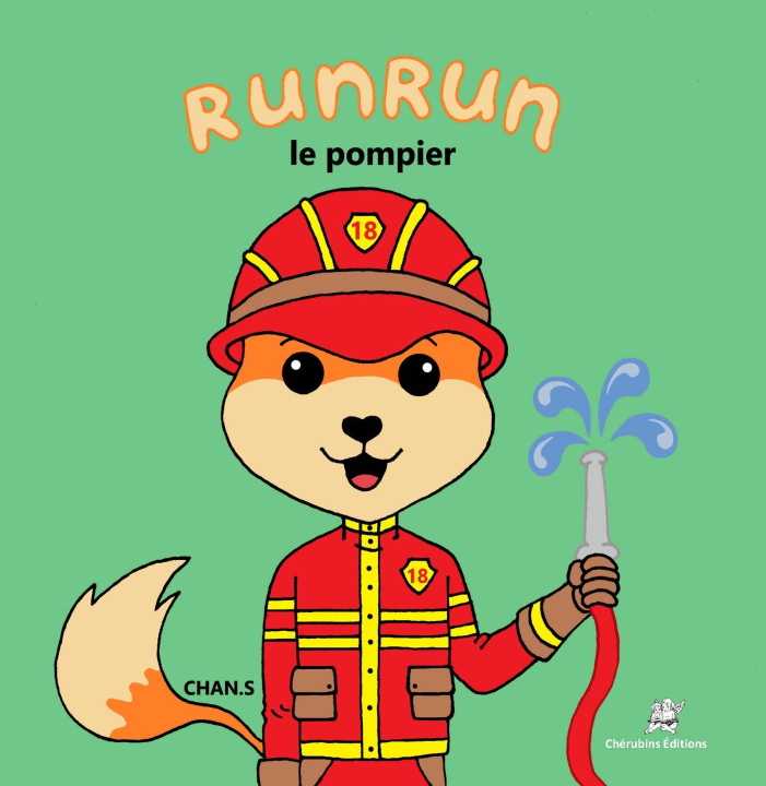 Kniha Runrun - Le pompier CHAN