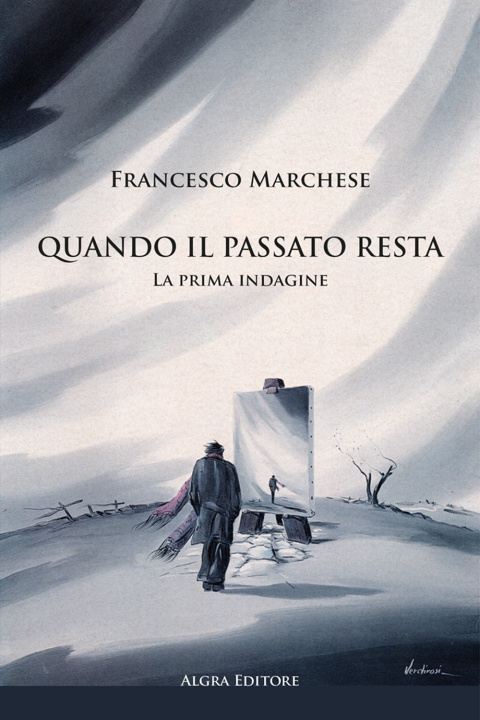 Kniha Quando il passato resta. La prima indagine Francesco Marchese