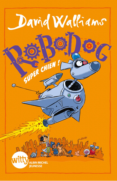 Książka Robodog, super chien ! David Walliams