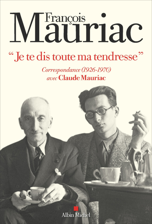 Kniha "Je te dis toute ma tendresse" François Mauriac