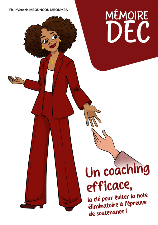 Kniha MEMOIRE DEC COACHING EFFICACE CLE POUR E MBOUNGOU MBOUMBA FLEUR VENEZIA