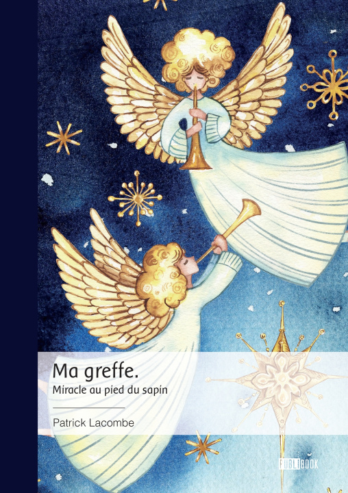 Kniha Ma greffe. Patrick Lacombe