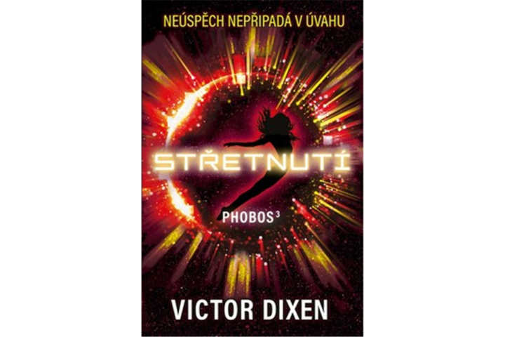 Kniha Phobos 3 - Střetnutí Victor Dixen