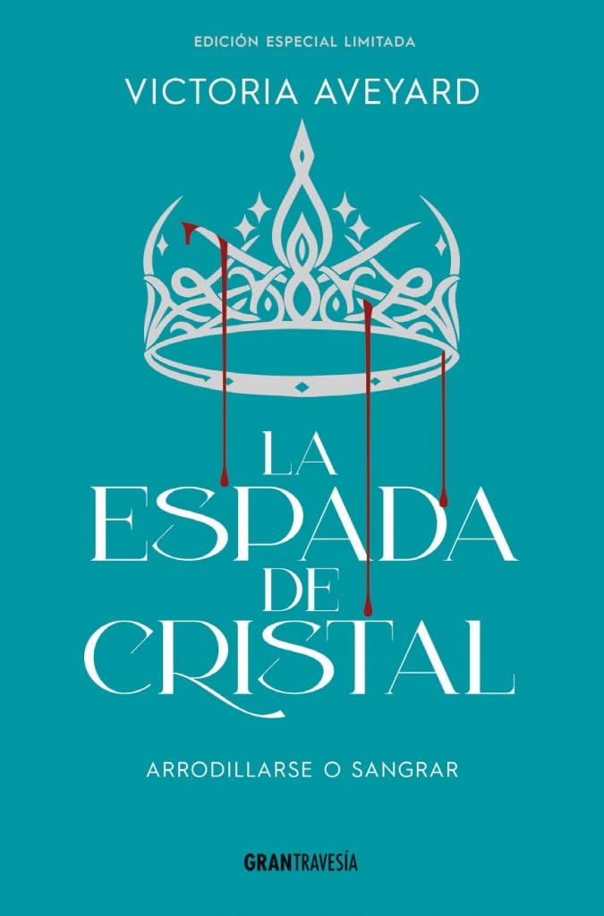 Carte ESPADA DE CRISTAL . EDICION ESPECIAL LIMITADA Victoria Aveyard