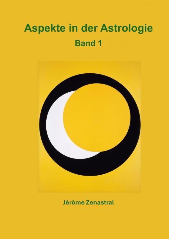 Kniha Aspekte in der Astrologie Band 1 Zenastral
