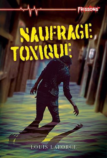 Knjiga NAUFRAGE TOXIQUE LAFORCE LOUIS