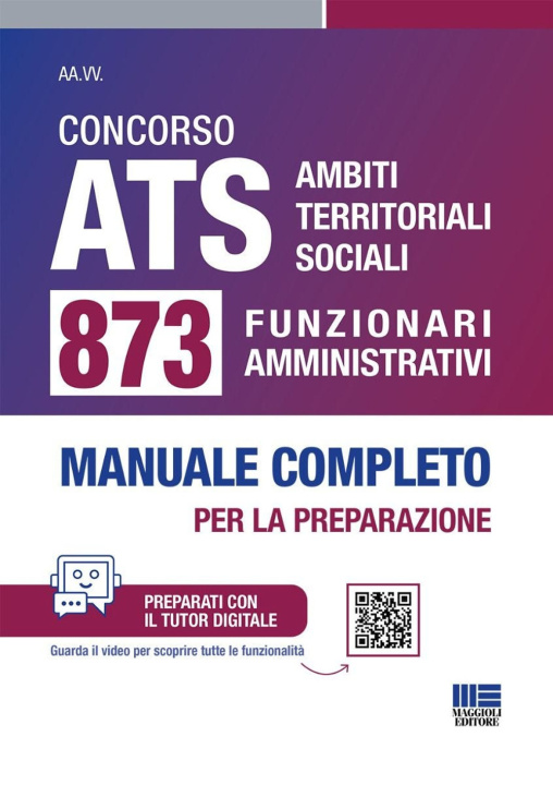 Libro Concorso ATS Ambiti Territoriali Sociali. 873 funzionari amministrativi. Manuale completo per la preparazione 