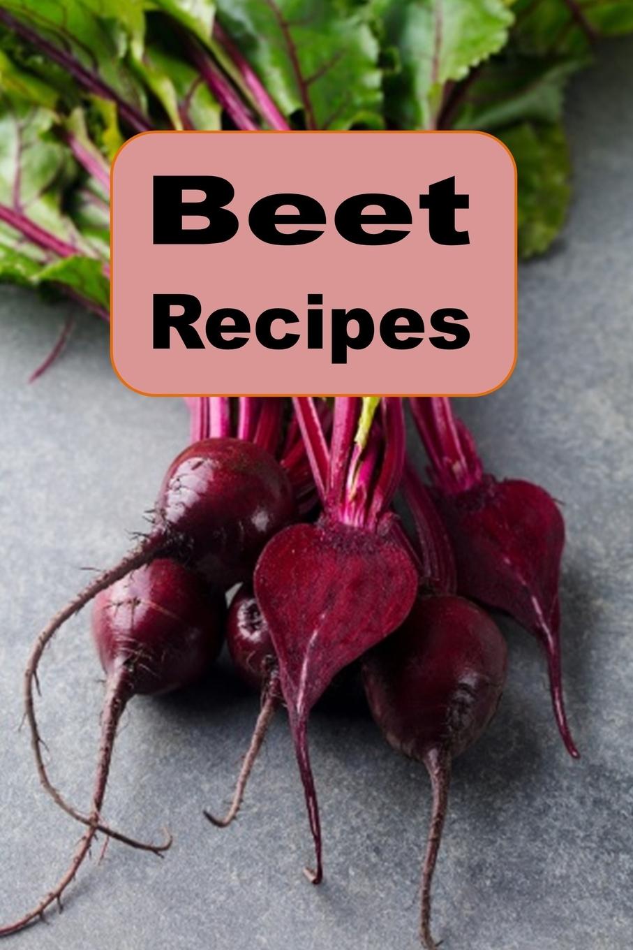 Kniha Beet Recipes Laura Sommers
