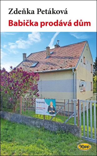 Kniha Babička prodává dům Zdeňka Petáková