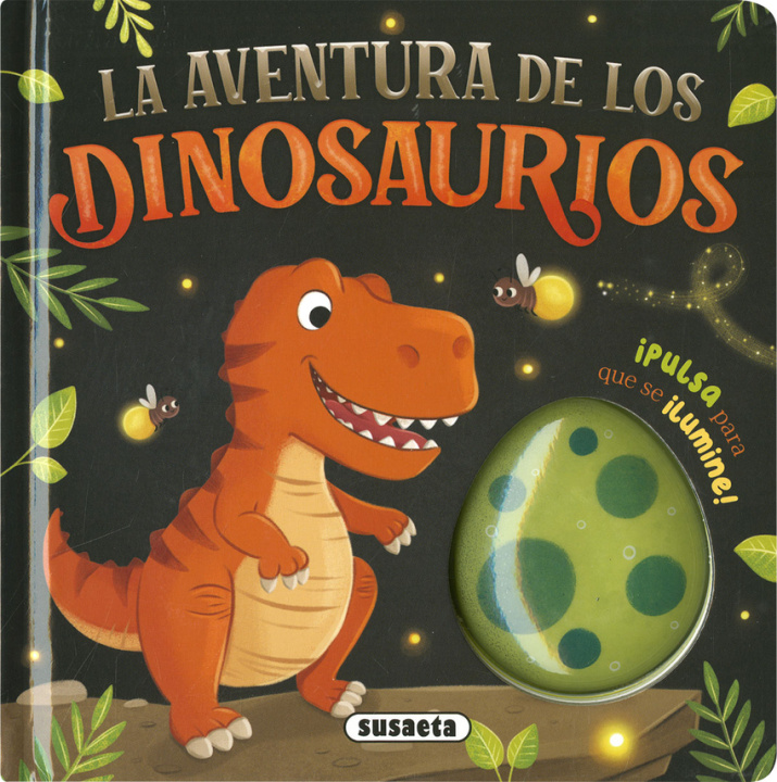 Kniha AVENTURA DE LOS DINOSAURIOS, LA Susaeta Ediciones