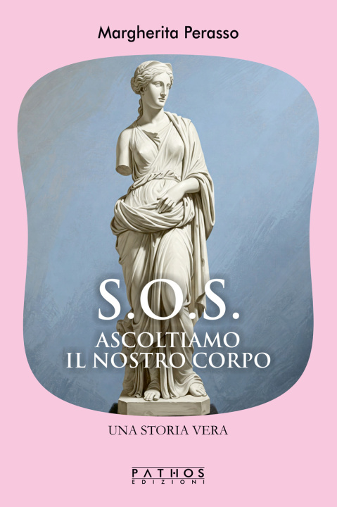 Libro S.O.S. Ascoltiamo il nostro corpo Margherita Perasso